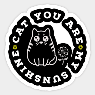 You Are My Sunshine Cat Sticker